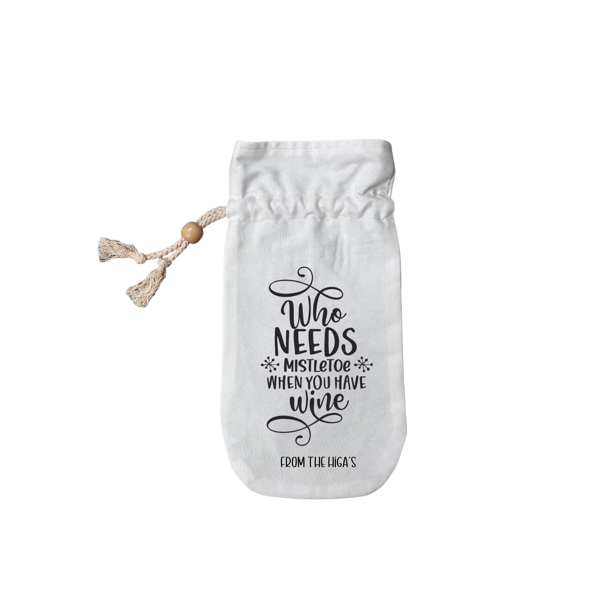Wine Bag-Who needs Mistletoe